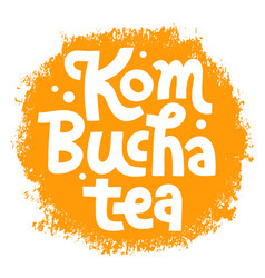 Kombucha Hand Written Lettering Original