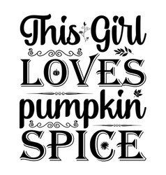 Pumpkin Spice Svg Design Image