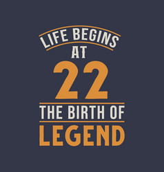 Life Begins At 22 The Birthday Of Legend 22nd