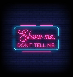 Show Me Neon Signs Style Text