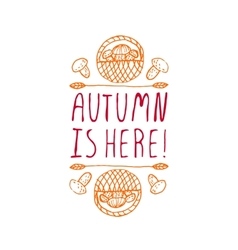 Autumn Is Here - Typographic Element