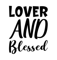 Lover And Blessed Letter Quote