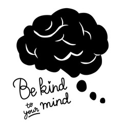 Be Kind To Your Mind Cut Out