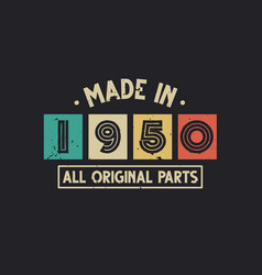 Made In 1950 All Original Parts