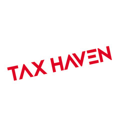 Tax Haven Rubber Stamp