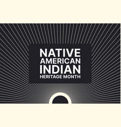 Native American Indian Heritage Month - November