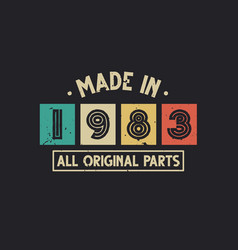 Made In 1983 All Original Parts