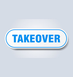 Takeover Sign Rounded Isolated Button White