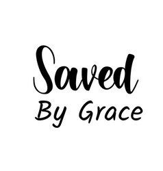 Christian Saying -saved Grace