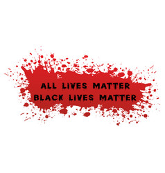 All Lives Matter Black Lives Matter Typography