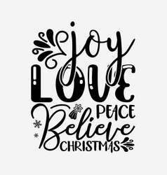 Joy Love Peace Believe Christmas Svg