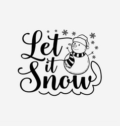 Let It Snow Svg Craft Cricut Cut Files