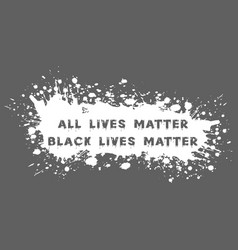 All Lives Matter Black Lives Matter Typography