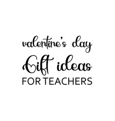 Valentines Day Gift Ideas For Teachers Black