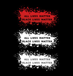 All Lives Matter Black Lives Matter Typography