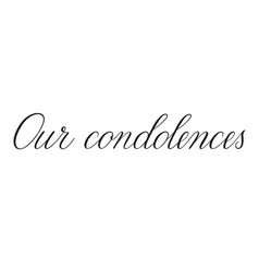 Our Condolences Condolence Message