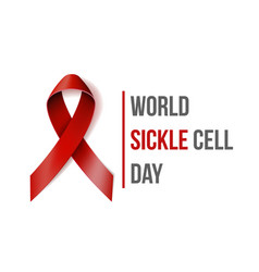 World Sickle Cell Day Sickle Cell Disease