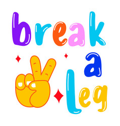 Break A Leg