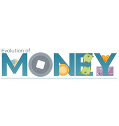 Evolution Of Money Flat Text