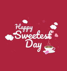 Happy Sweetest Day Typography