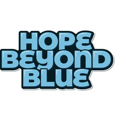 Hope Beyond Blue Aesthetic Lettering Design