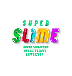 Super Slime Font Alphabet In Cartoon Style