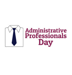 Administrative Professionals Day Secretaries Day