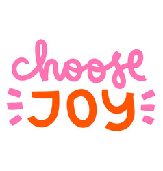 Choose Joy Cursive Lettering