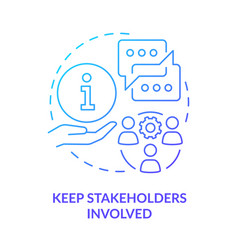 Keep Stakeholders Involved Blue Gradient Concept