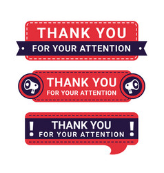 Thank You Your Attention Sign