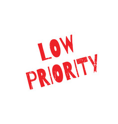 Low Priority Rubber Stamp