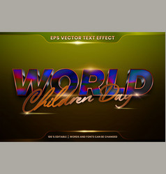 Text Effect In 3d World Children Day Words Font