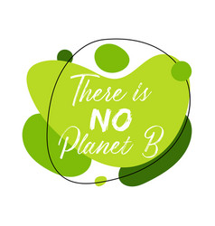 There Is No Planet B Abstract Graphic Liquid