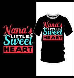 Nanas Little Sweet Heart Love Nana