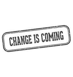 Change Is Coming Stamp