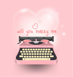 Pink Typewriter Write A Message Will You Marry