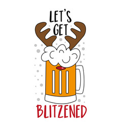 Lets Get Blitzened - Funny Beer Mug