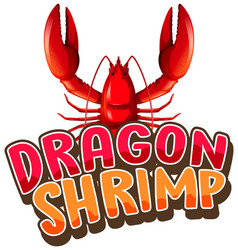 Lobster Cartoon Character With Dragon Shrimp Font