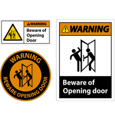 Warning Beware Opening Door Sign On White