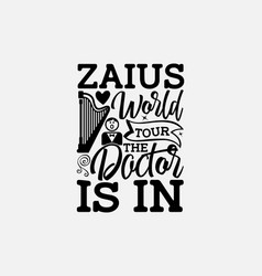 Zaius World Tour The Doctor