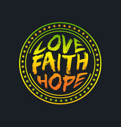 Love Faith Hope Lettering Typography