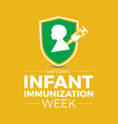 National Infant Immunization Week Observed Every