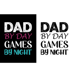 Dad Day Games Night I Never T-shirt