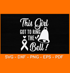 This Girl Got To Ring The Bell Svg Design