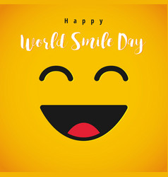 Happy World Smile Day Laught Congrats