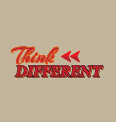 Think Different Lettering Design For T-shirt