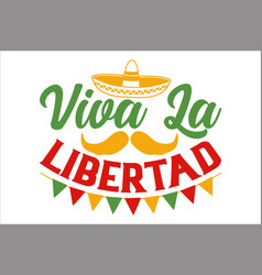 Viva La Libertad