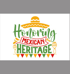 Honoring Mexican Heritage