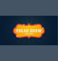 Freak Show Sign Circus Retro Banner Signs