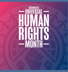 December Is Universal Human Rights Month Holiday